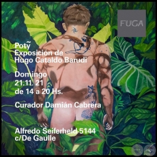 POTỸ - Exposicin de Hugo Cataldo Barudi - Domingo, 21 Noviembre 2021